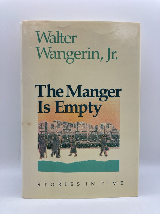The Manger is Empty: Stories in Time (signed)
