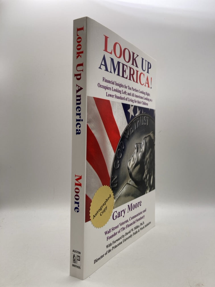 Look Up America! Financial Insights for Tea Partiers Looking Right (signed)