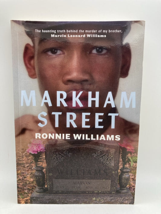 Markham Street: The Haunting Truth Behind the Murder of My Brother (signed)