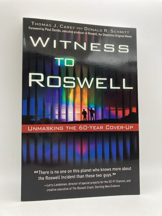 Witness to Roswell: Unmasking the Government's Biggest Cover-up (signed)