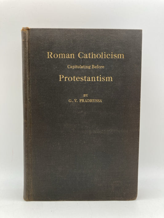 Roman Catholicism Capitulating Before Protestantism
