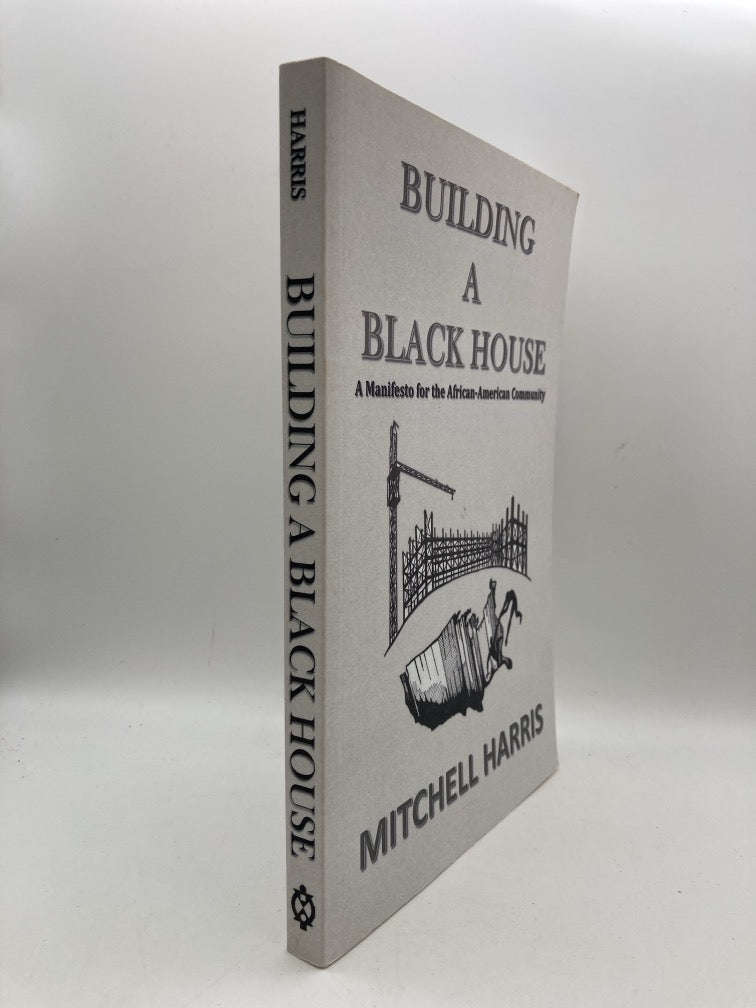 Building a Black House: A Manifesto for the African-American Community
