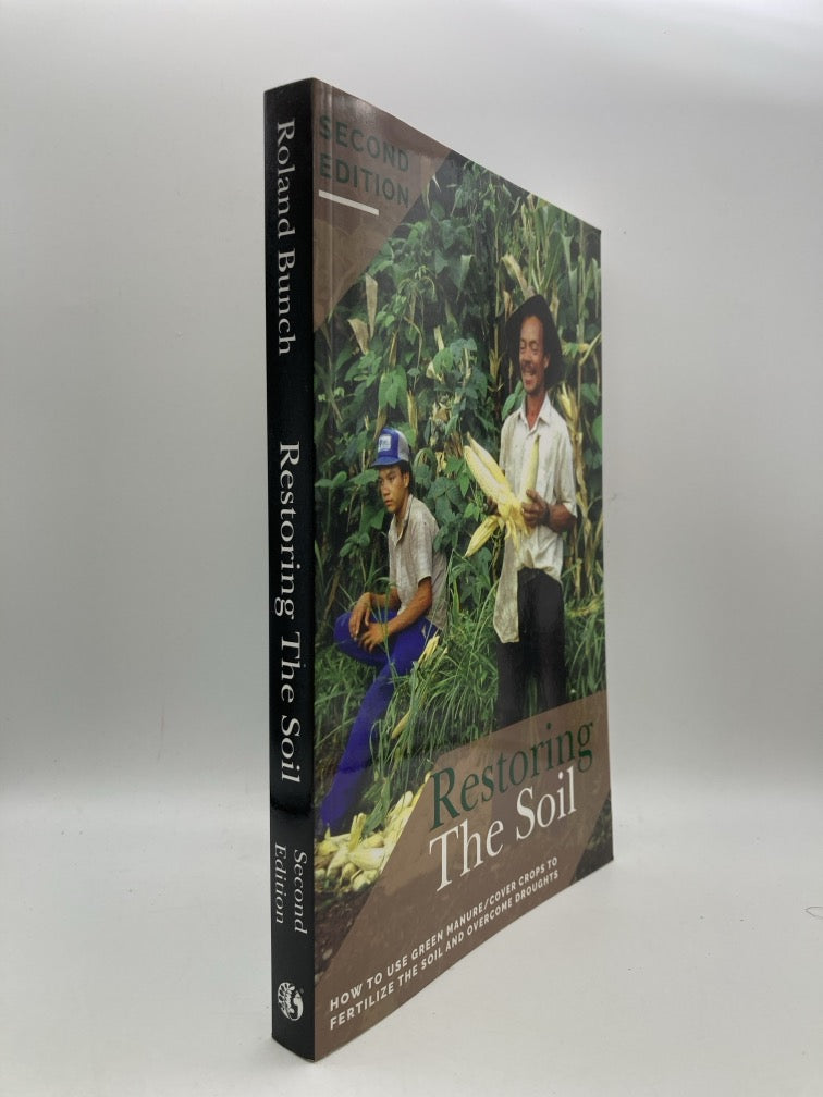 Restoring the Soil: How to Use Green Manure/Cover Crops to Fertilize the Soil and Overcome Droughts