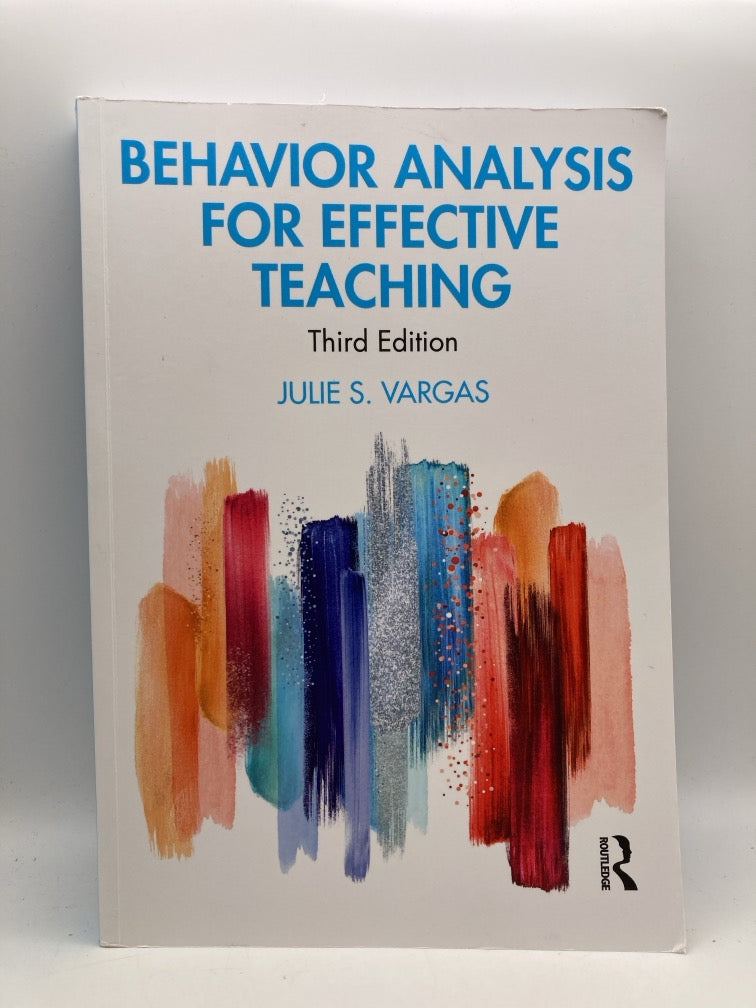 Behavior Analysis for Effective Teaching (Third Edition)