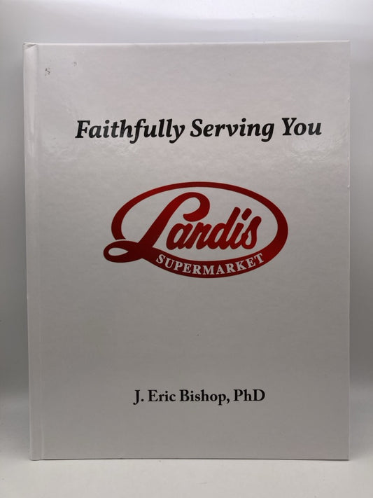 Landis Supermarket: Faithfully Serving You