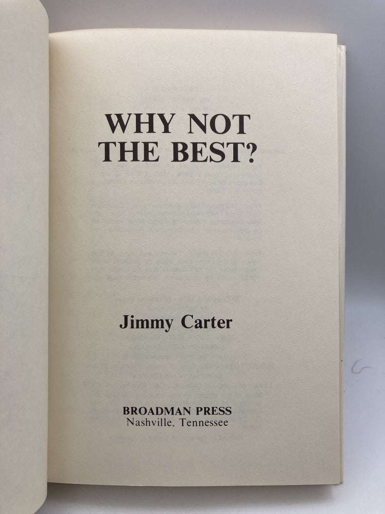 Why Not the Best: Why One Man Is Optimistic About America's Third Century (Signed by Jimmy Carter)