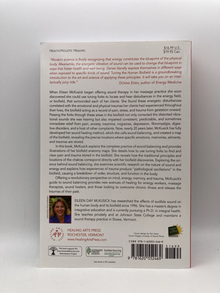 Tuning the Human Biofield: Healing with Vibrational Sound Therapy