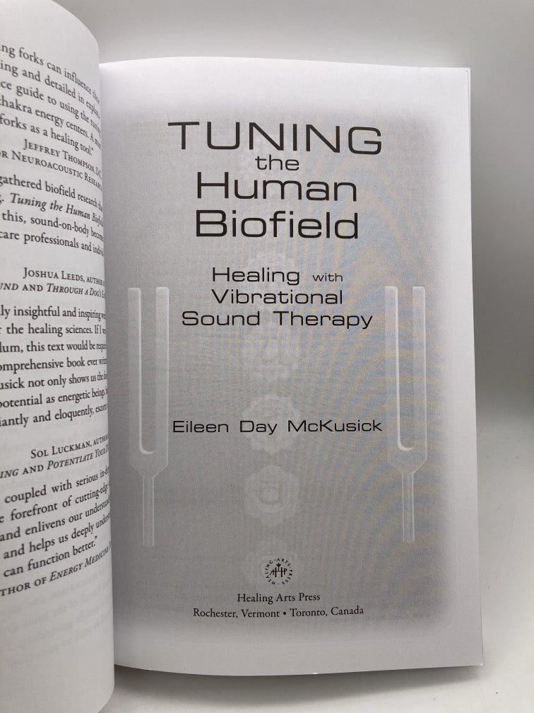 Tuning the Human Biofield: Healing with Vibrational Sound Therapy