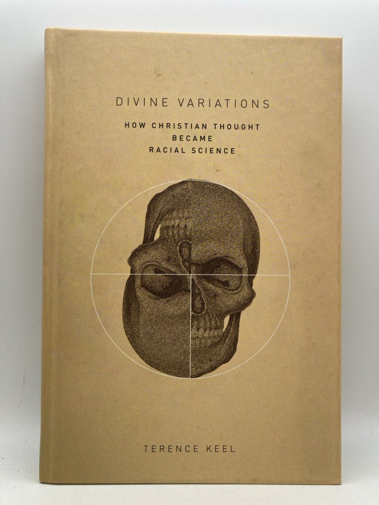 Divine Variations: How Christian Thought Became Racial Science