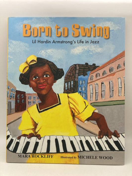 Born to Swing: Lil Hardin Armstrong's Life in Jazz