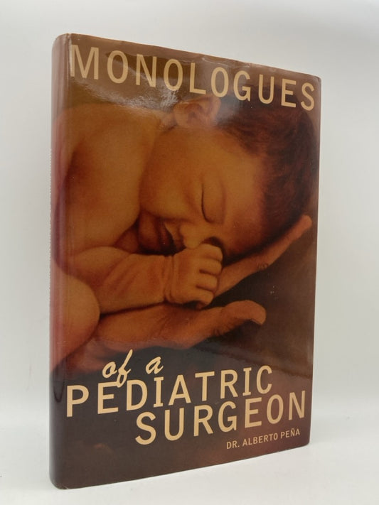 Monologues of a Pediatric Surgeon (signed)