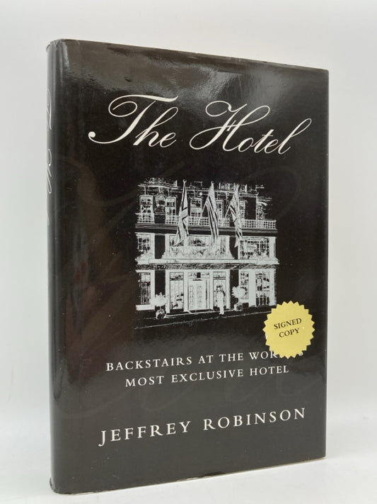 The Hotel: Backstairs at the World's Most Exclusive Hotel (signed)