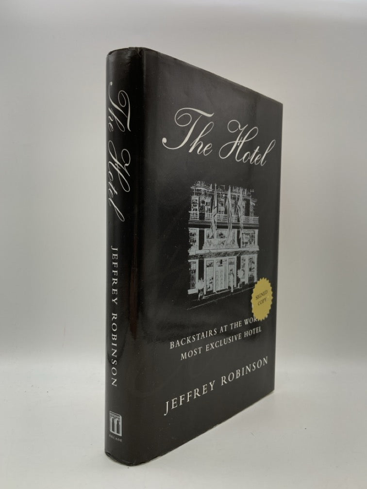 The Hotel: Backstairs at the World's Most Exclusive Hotel (signed)