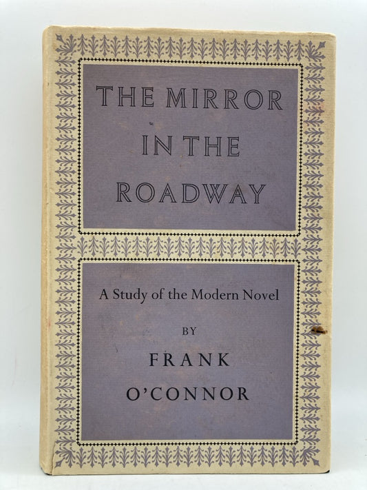 The Mirror in the Roadway: A Study of the Modern Novel