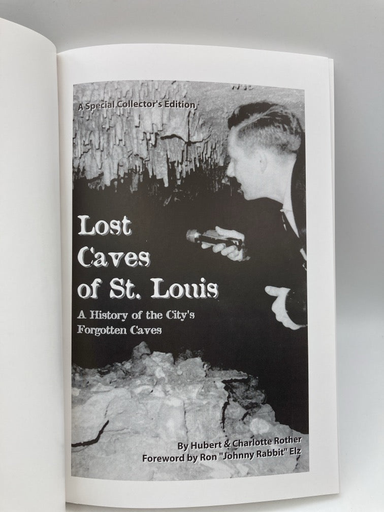 Lost Caves of St. Louis: A History of the City's Forgotten Caves