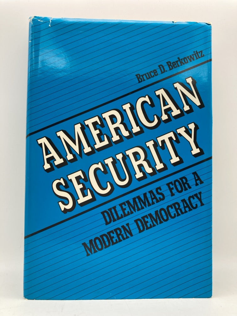American Security: Dilemmas for a Modern Democracy