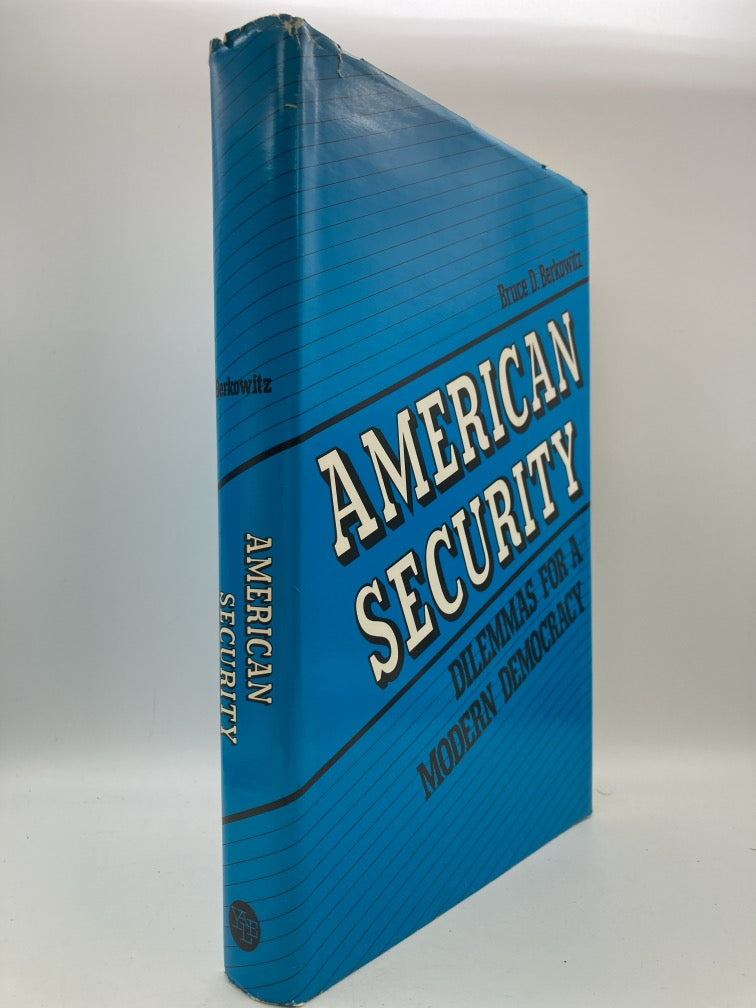 American Security: Dilemmas for a Modern Democracy