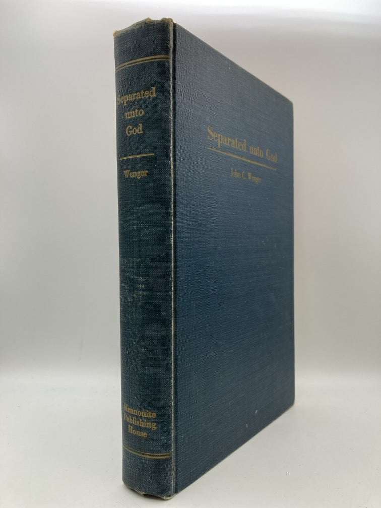Separated Unto God: A Plea for Christian Simplicity of Life and for a Criptural Nonconformity to the World