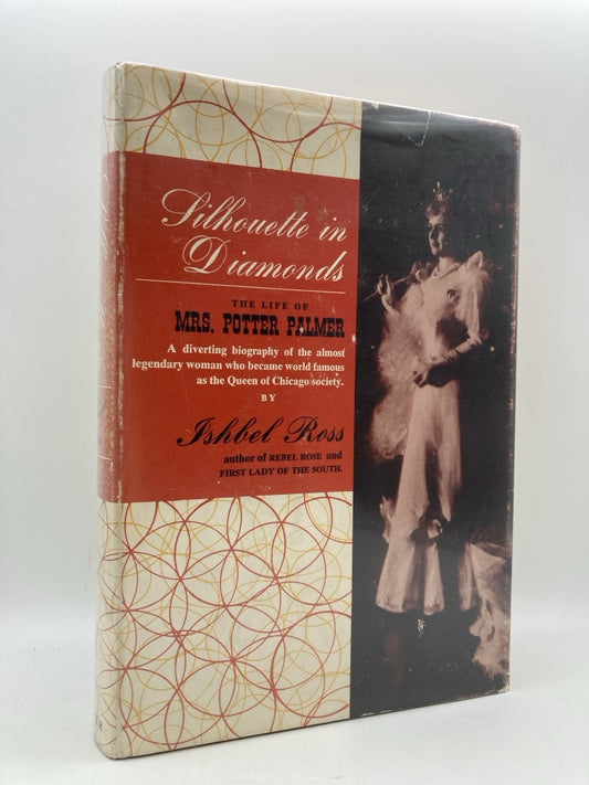 Silhouette in Diamonds: The Life of Mrs. Potter Palmer