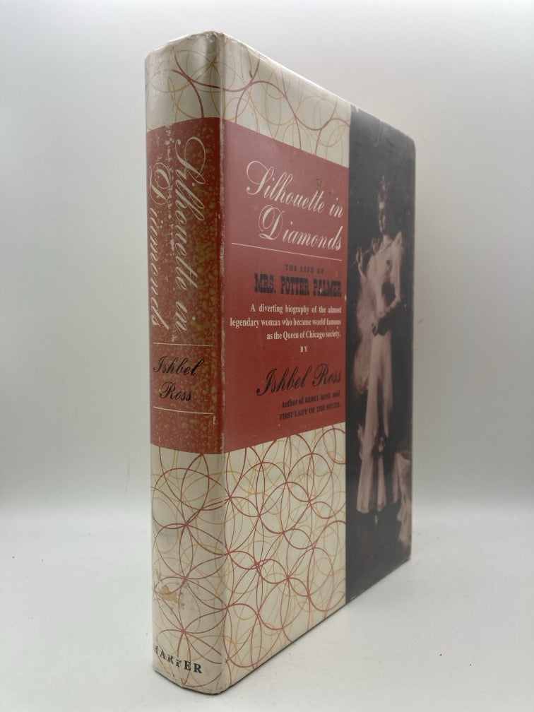 Silhouette in Diamonds: The Life of Mrs. Potter Palmer