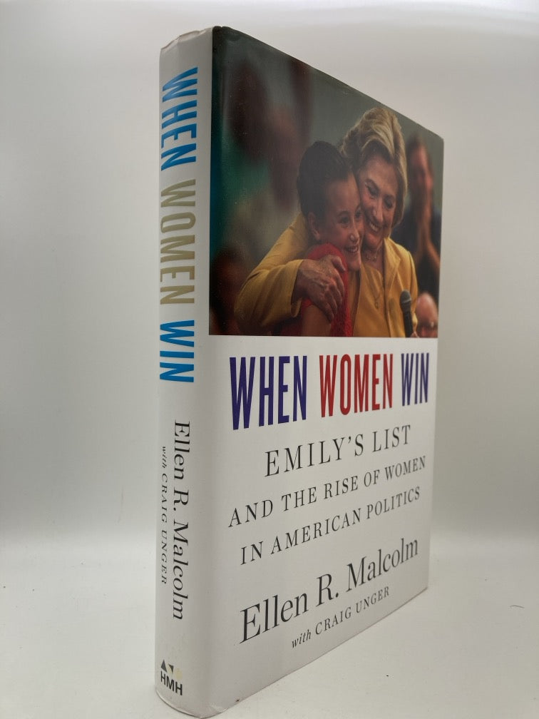 When Women Win: Emily's List and the Rise of Women in American Politics