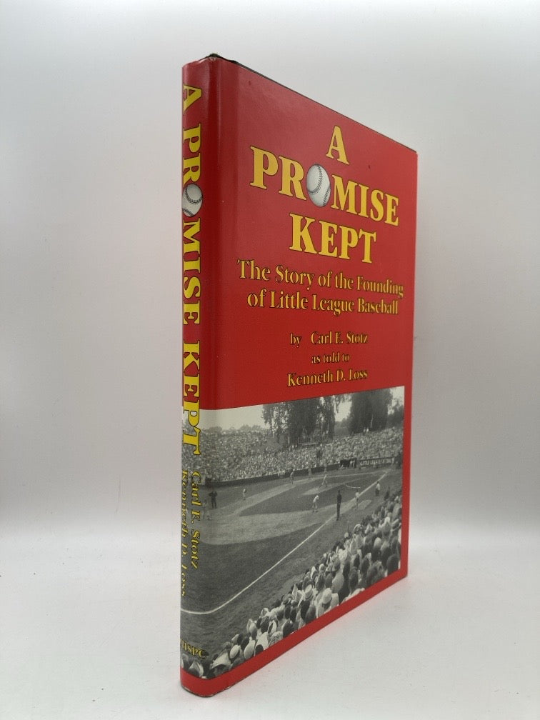 A Promise Kept: The Story of the Founding of Little League Baseboall