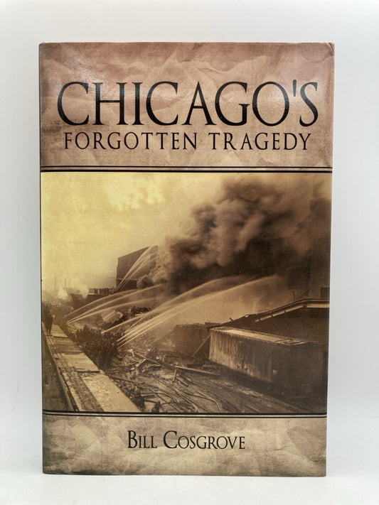 Chicago's Forgotten Tragedy (signed)