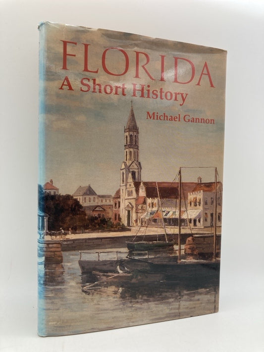 Florida: A Short History
