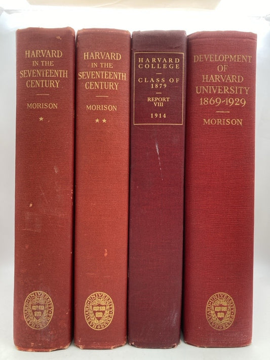 The History of Harvard College: 3 Books by Samuel Eliot Morison + Class of 1879 Secretary's Report No. VIII
