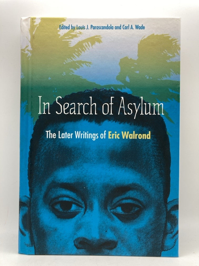 In Search of Asylum: The Later Writings of Eric Walrond