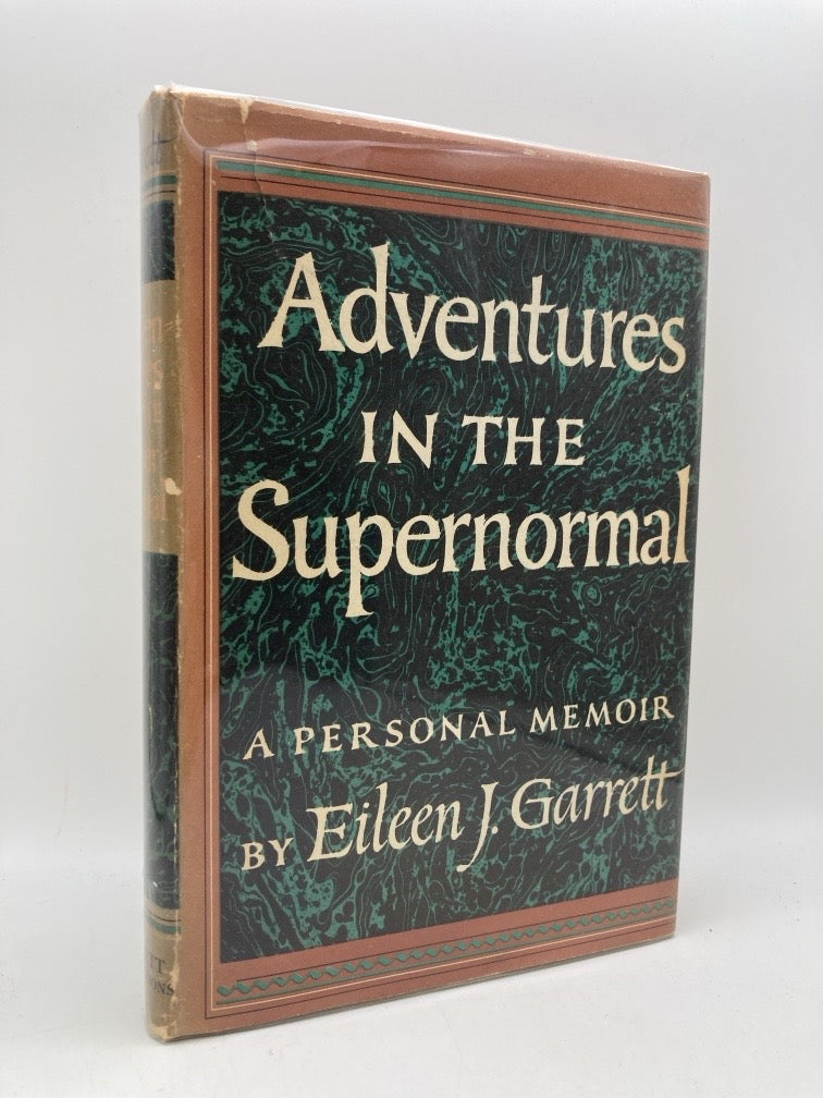 Adventures in the Supernormal: A Personal Memoir
