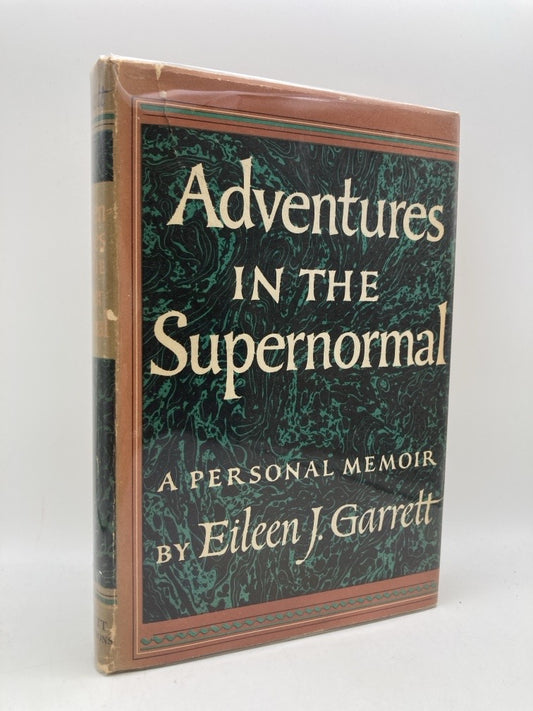 Adventures in the Supernormal: A Personal Memoir