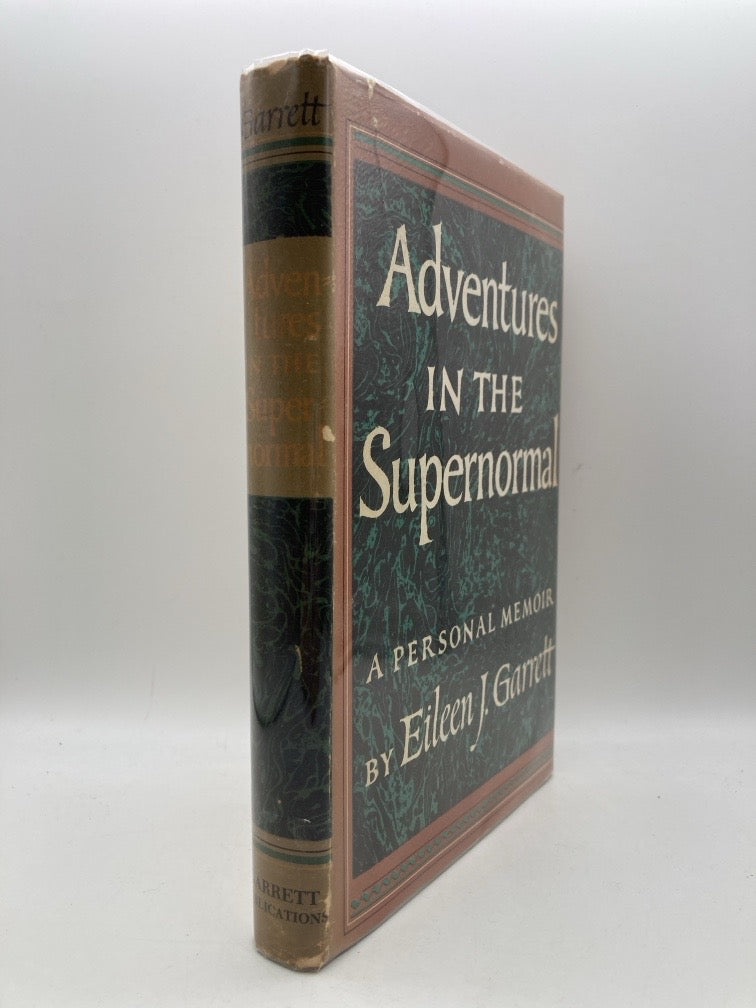 Adventures in the Supernormal: A Personal Memoir