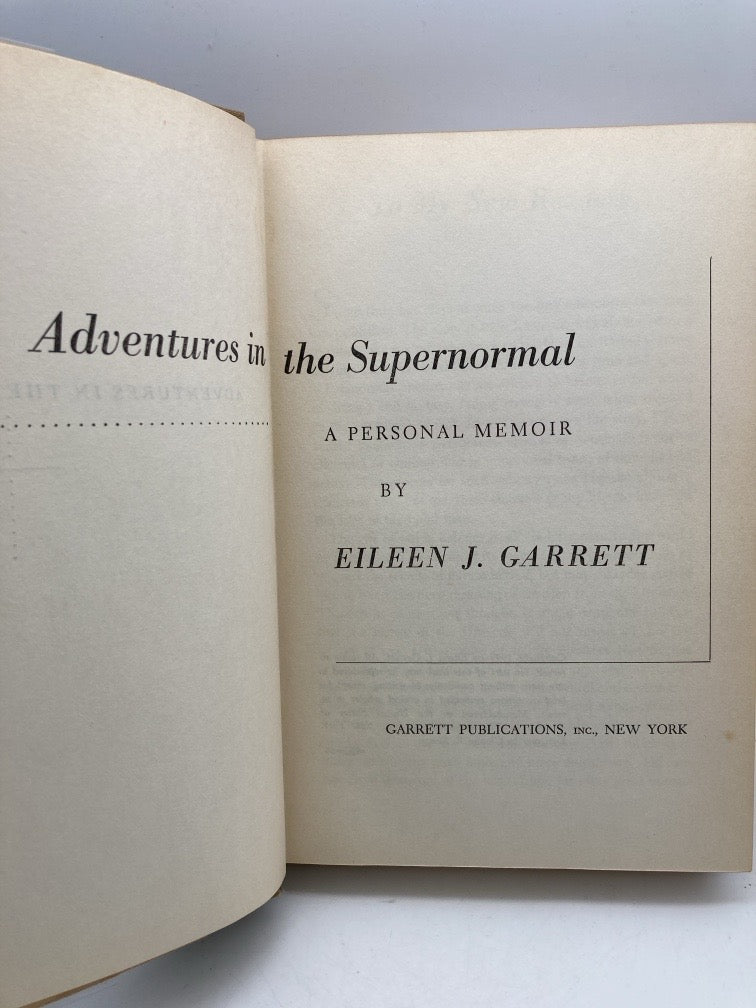 Adventures in the Supernormal: A Personal Memoir