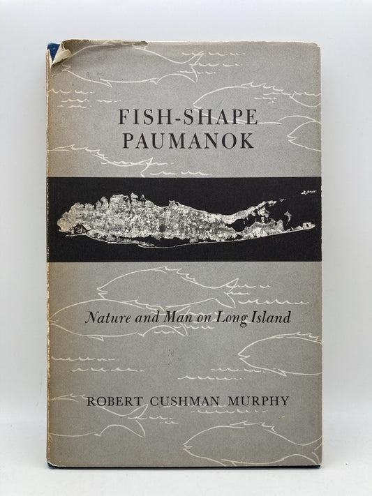 Fish-Shape Paumanok: Nature and Man on Long Island