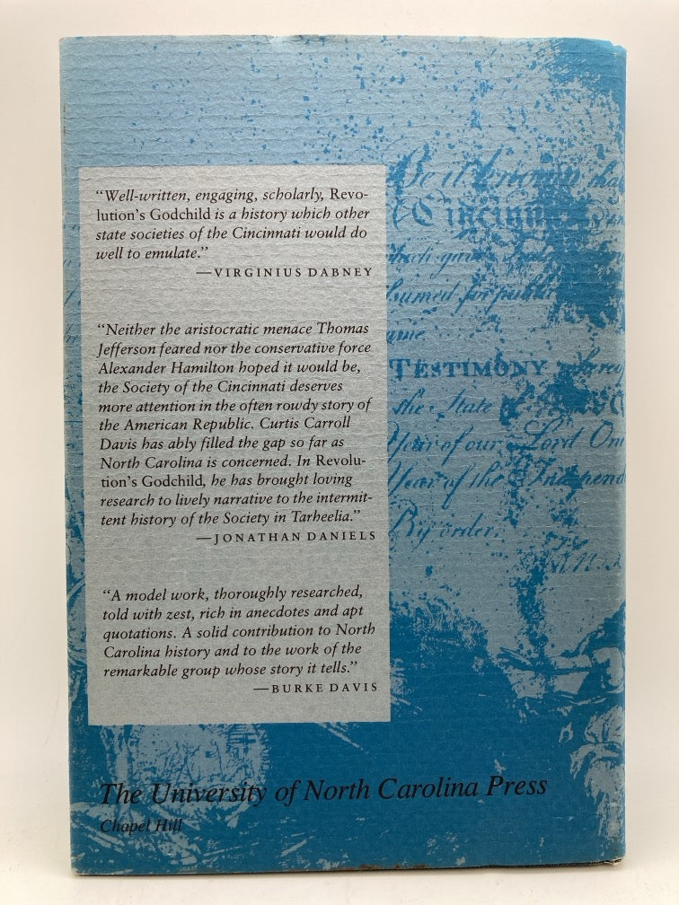 Revolution's Godchild: The Birth, Death, and Regeneration of the Society of the Cincinnati in North Carolina