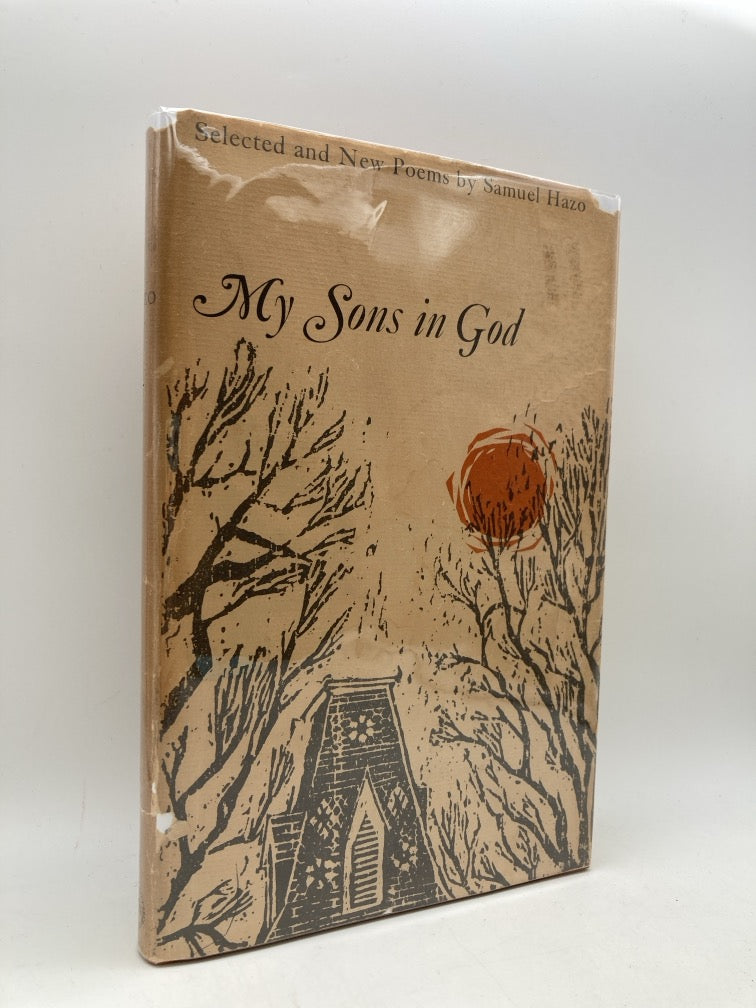 My Sons in God: Selected New Poems by Samuel Hazo