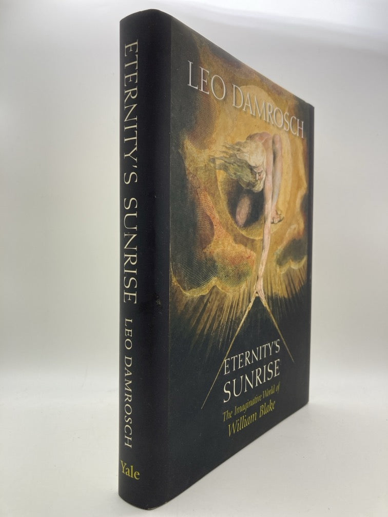 Eternity's Sunrise: The Imaginative World of William Blake