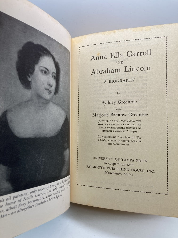 Anna Ella Carroll and Abraham Lincoln: A Biography
