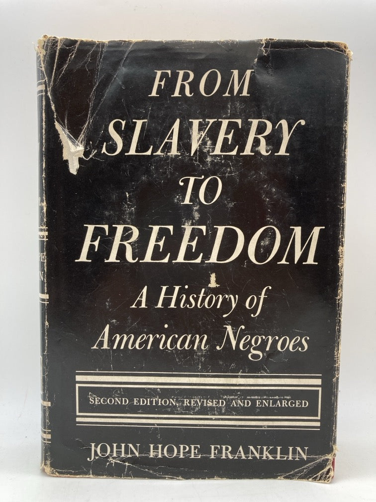 From Slavery to Freedom: A History of American Negroes