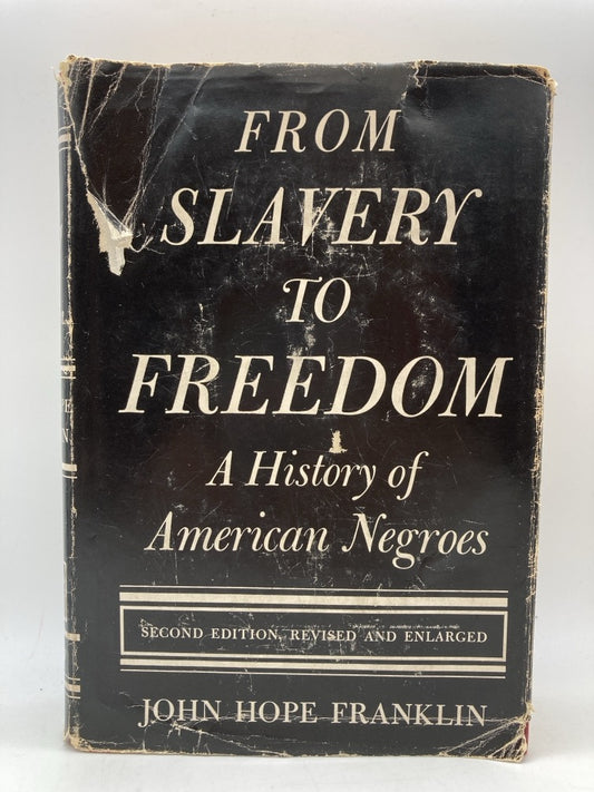 From Slavery to Freedom: A History of American Negroes