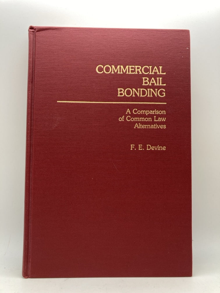 Commercial Bail Bonding: A Comparison of Common Law Alternatives