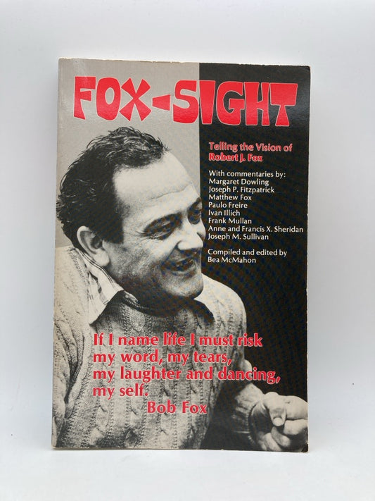 Fox-Sight: Telling the Vision of Robert J. Fox