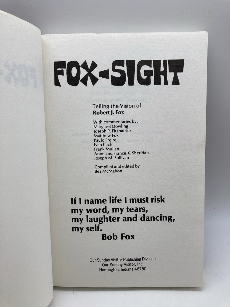 Fox-Sight: Telling the Vision of Robert J. Fox