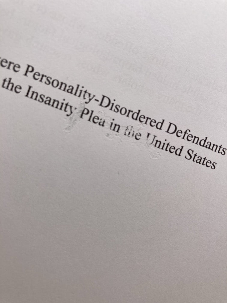 Severe Personality-Disordered Defendants and the Insanity Plea in the United States