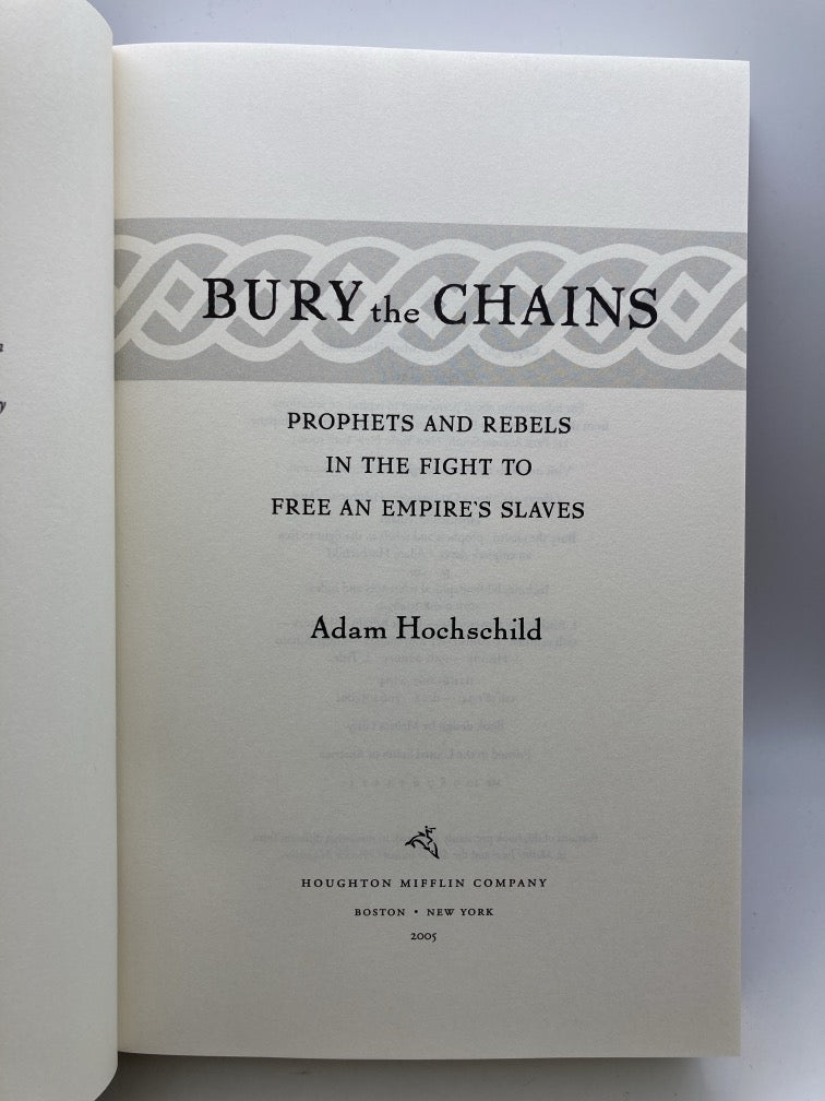 Bury the Chains: Prophets and Rebels in the Fight to Free an Empire's Slaves