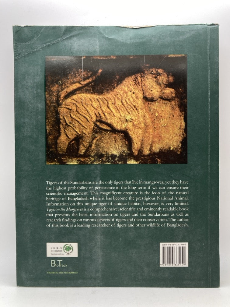 Tigers in the Mangroves: Research and Conservation of the Tiger in the Sundarbans of Bangladesh