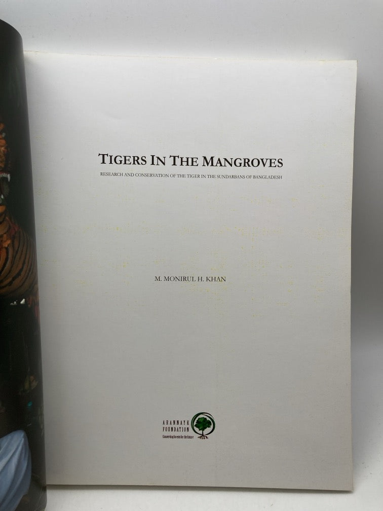 Tigers in the Mangroves: Research and Conservation of the Tiger in the Sundarbans of Bangladesh