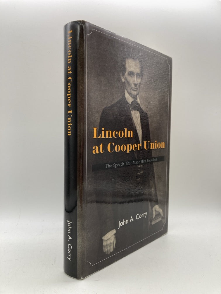 Lincoln at Cooper Union: The Speech that Made Him President