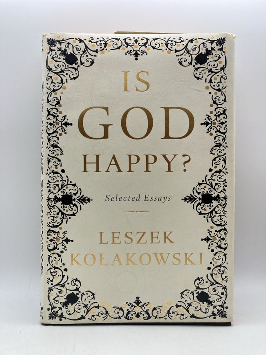 Is God Happy? Selected Essays